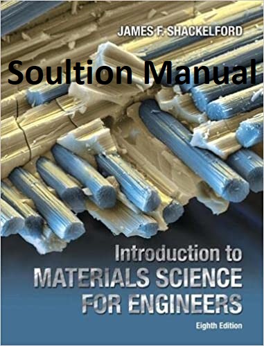 Solution Manual Introduction to Materials Science for Engineers (8th Edition) - Pdf